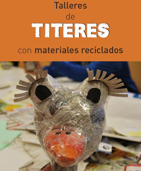 TALLERES DE TÍTERES RECICLADOS – LUDOTECA DE EL BURGO DE EBRO