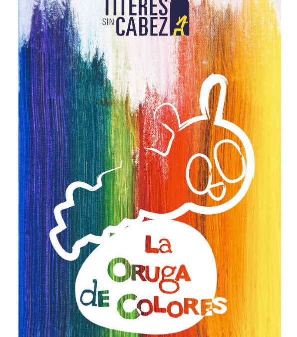 LA ORUGA DE COLORES – A LA FRESCA EN CINCO VILLAS (SÁDABA)